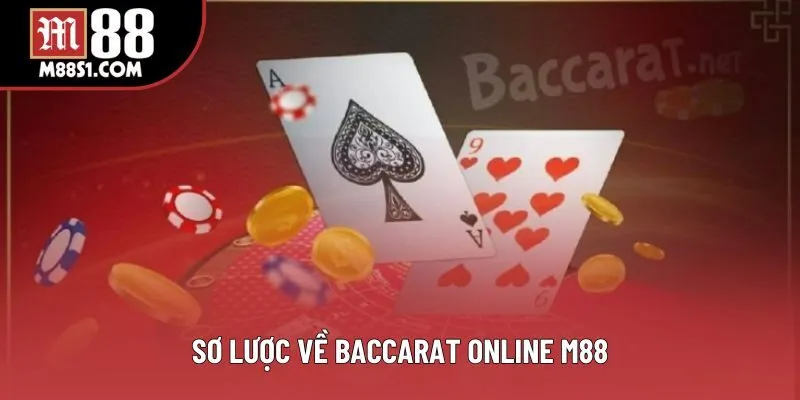Sơ lược về baccarat online M88