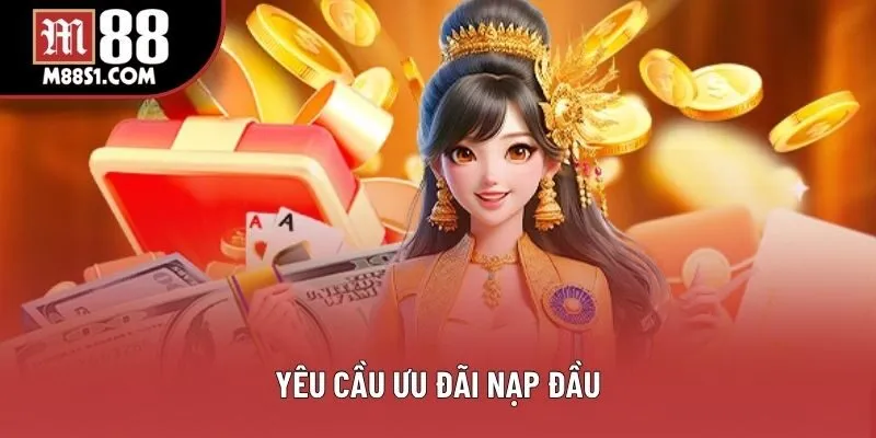 Yêu cầu ưu đãi nạp đầu