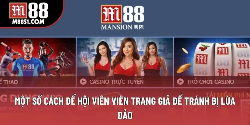 Một số cách để hội viên viên trang giả để tránh bị lừa đảo